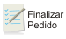 Finalizar o pedido atual
