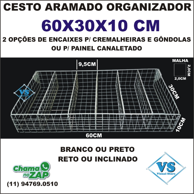 CESTO ARAMADO ORGANIZADOR COM DIV�RIAS FIXAS ENCAIXE CREMALHEIRA OU PAINEL CANALETADO 60X30?cache=20260611163102