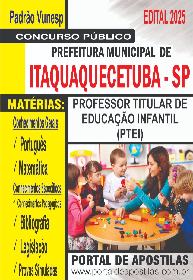 Apostila Da Prefeitura De Itaquaquecetuba Professor Titular de Educao Infantil (PTEI)