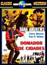 E095-DOMADOR DE CIDADES - Town Tamer - 1965 - Dana Andrews-Terry Moore-Lyle Bettger