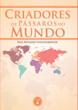Criadores de Pssaros do Mundo Volume 4