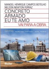CONCRETO ARMADO EU TE AMO VAI PARA A OBRA - 1 Edio (2016)