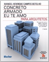 CONCRETO ARMADO EU TE AMO PARA ARQUITETOS - 2 Edio