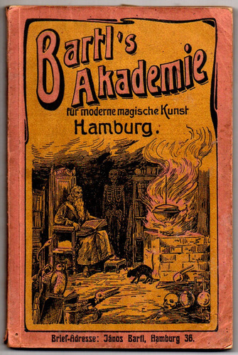 Bartls Akademie Fr Moderne Magische Kunst - Jnos Bartl - Leia A Descrio
